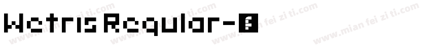 Wetris Regular字体转换